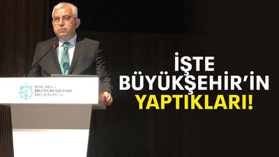 İşte Büyükşehir’in yaptıkları!